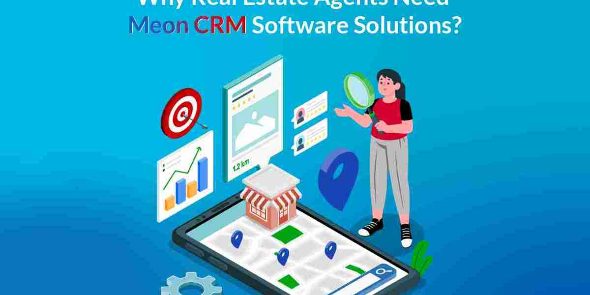 Why Real Estate Agents Need Meon CRM Software Solutions?