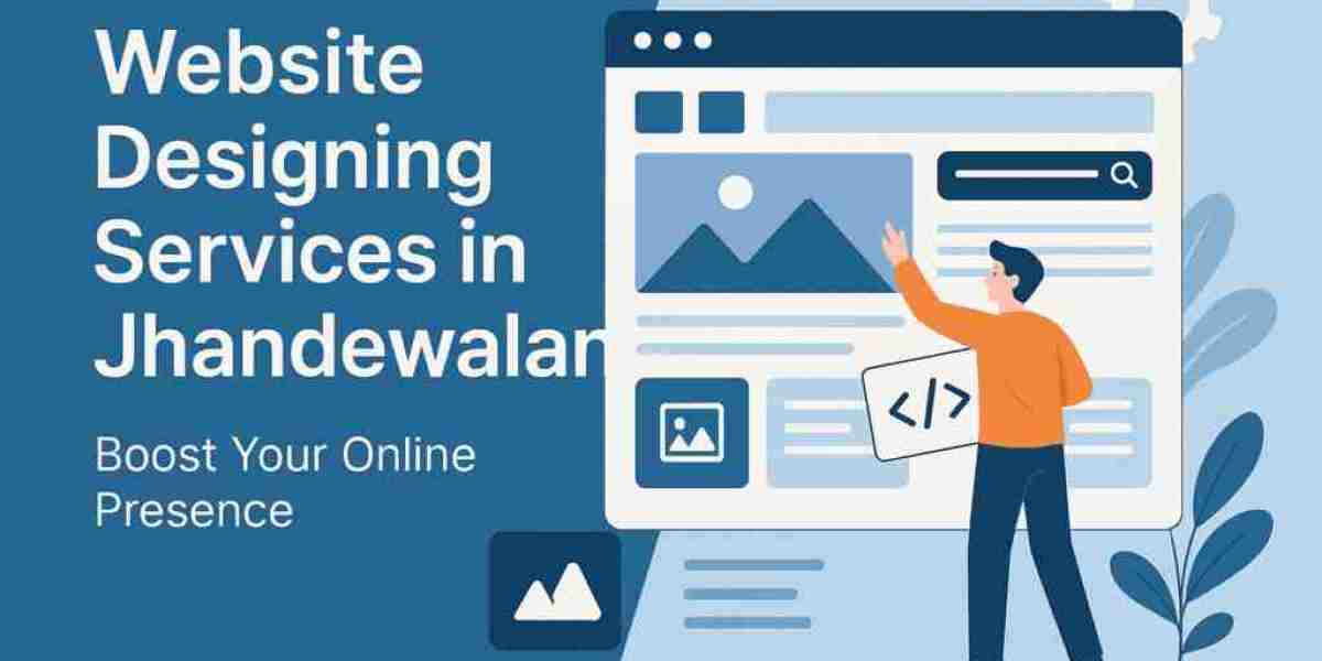 Website Designing Services in Jhandewalan – Your Business Deserves a Digital Identity