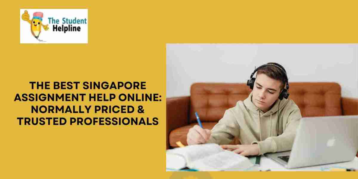 The Best Singapore Assignment Help Online: Normally Priced & Trusted Professionals